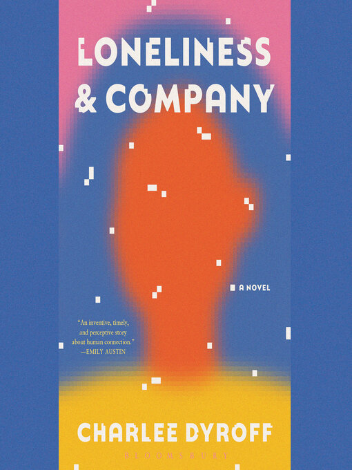 Title details for Loneliness & Company by Charlee Dyroff - Available